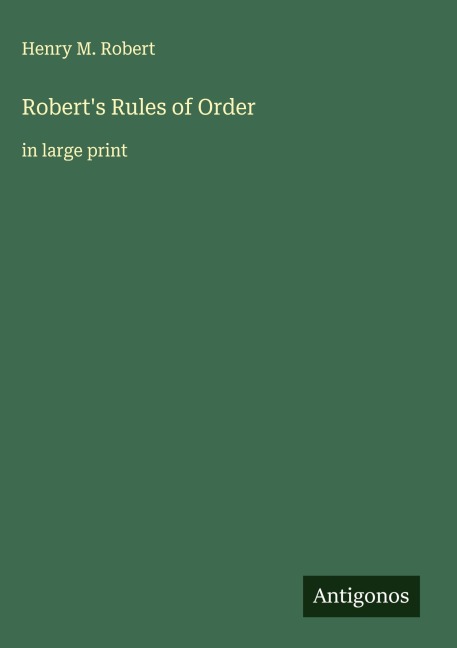Roberts Rules of Order: in large print