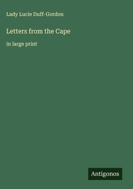 Letters from the Cape: in large print