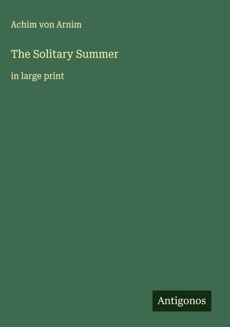 The Solitary Summer: in large print