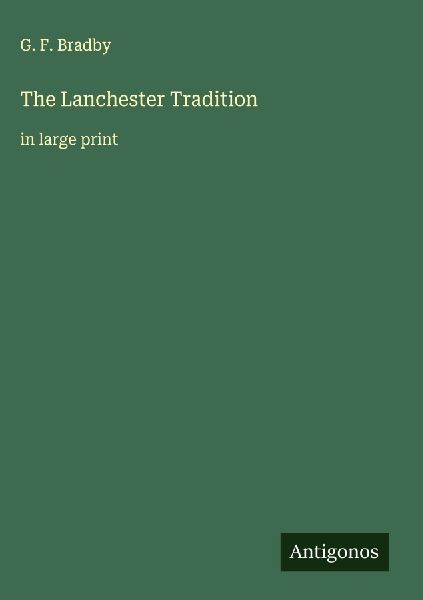 The Lanchester Tradition: in large print