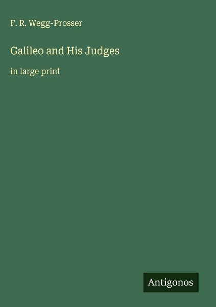 Galileo and His Judges: in large print