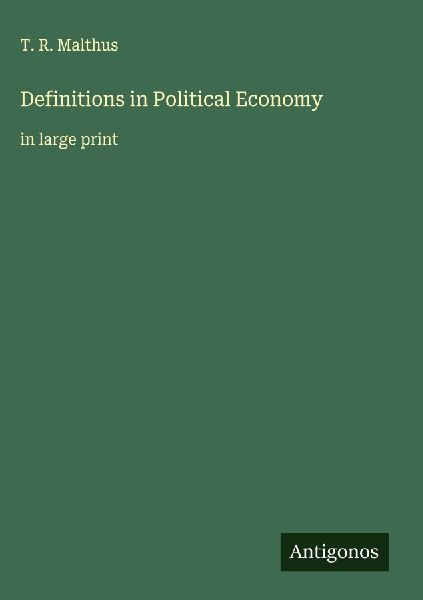 Definitions in Political Economy: in large print