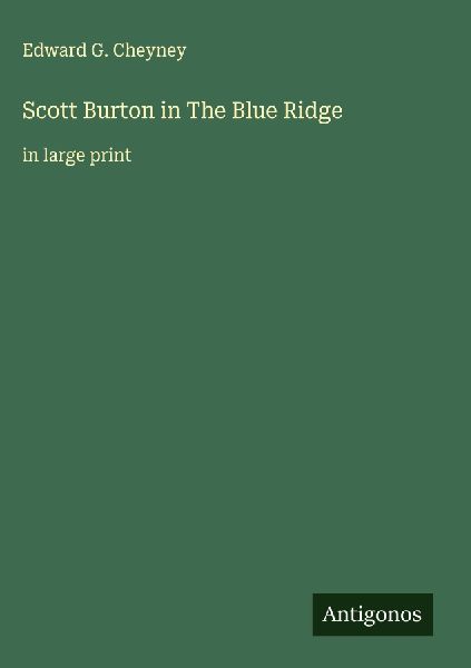 Scott Burton in The Blue Ridge: in large print