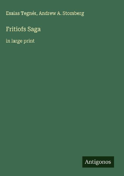 Fritiofs Saga: in large print