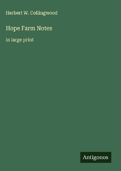 Hope Farm Notes: in large print