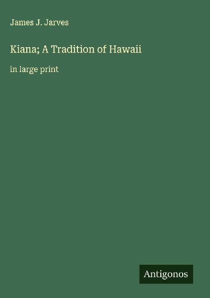 Kiana; A Tradition of Hawaii : in large print