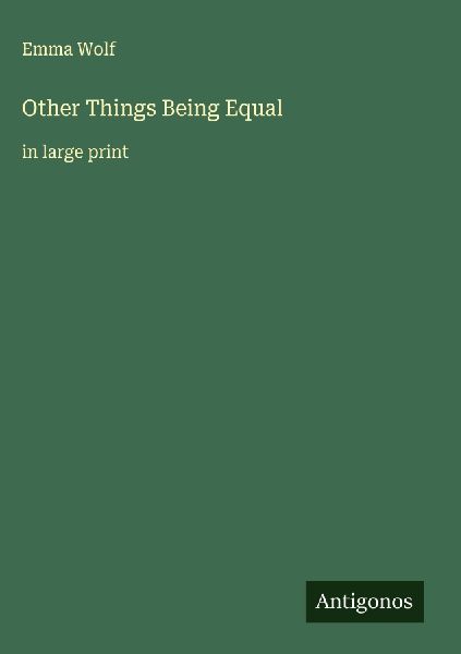 Other Things Being Equal: in large print