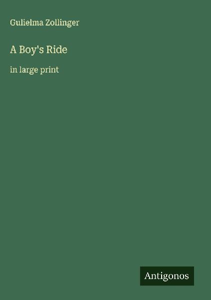 A Boys Ride: in large print