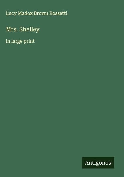 Mrs. Shelley: in large print