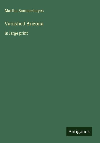Vanished Arizona: in large print