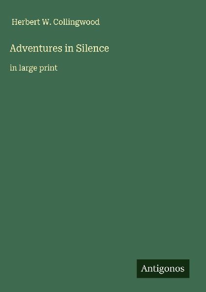 Adventures in Silence: in large print