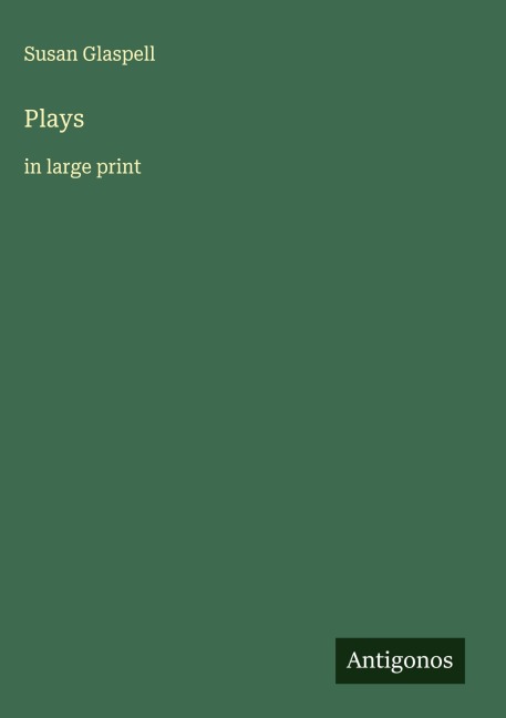 Plays: in large print