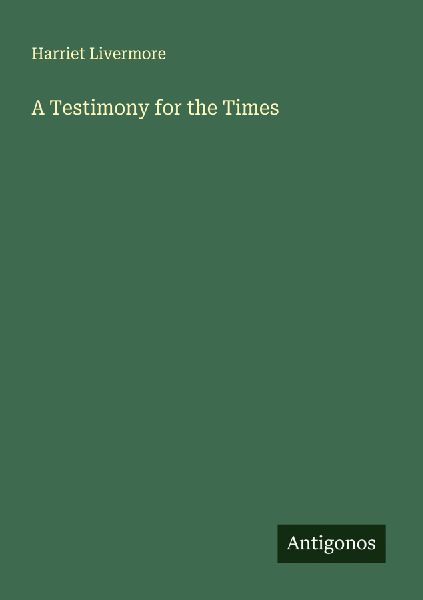 A Testimony for the Times