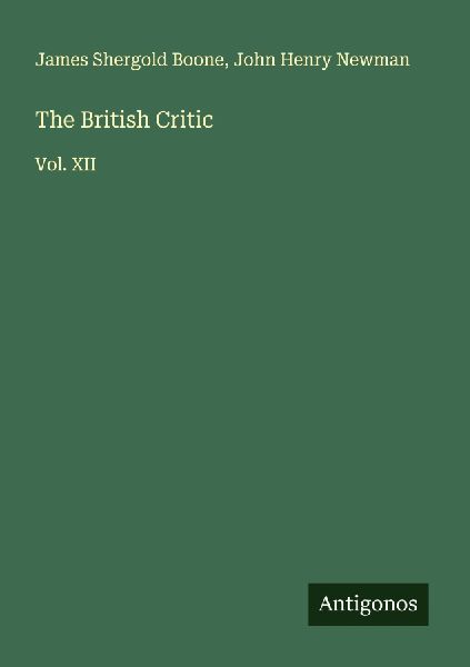 The British Critic: Vol. XII