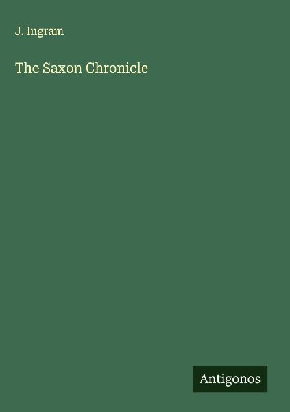 The Saxon Chronicle