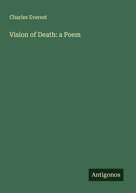 Vision of Death: a Poem