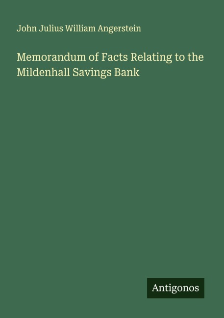 Memorandum of Facts Relating to the Mildenhall Savings Bank