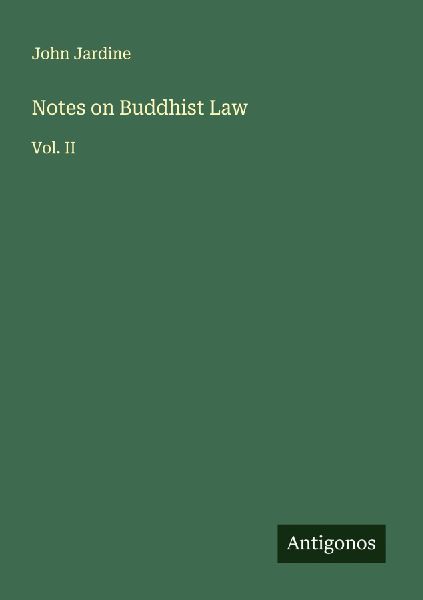 Notes on Buddhist Law: Vol. II