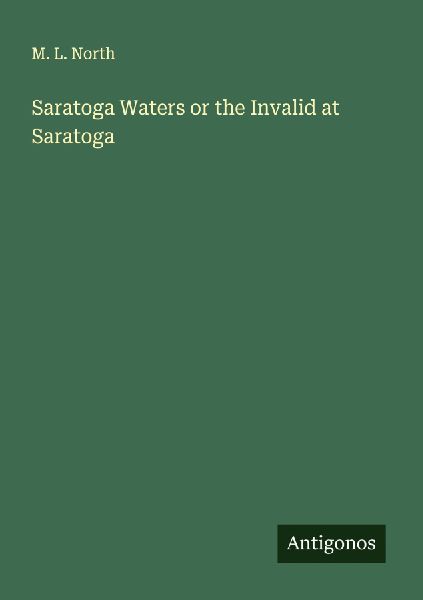 Saratoga Waters or the Invalid at Saratoga