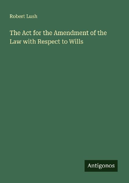 The Act for the Amendment of the Law with Respect to Wills
