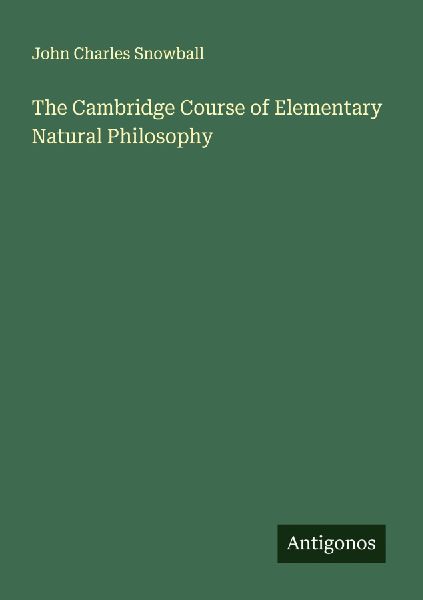 The Cambridge Course of Elementary Natural Philosophy