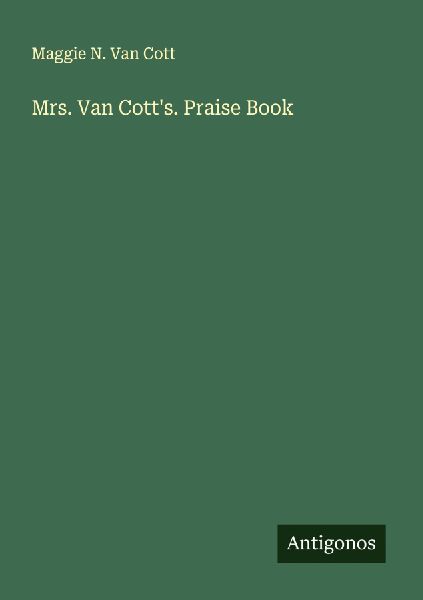 Mrs. Van Cotts. Praise Book