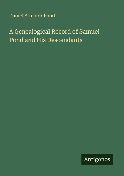 A Genealogical Record of Samuel Pond and His Descendants