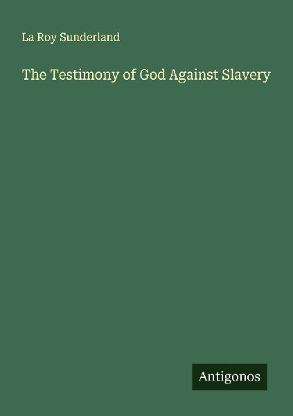The Testimony of God Against Slavery