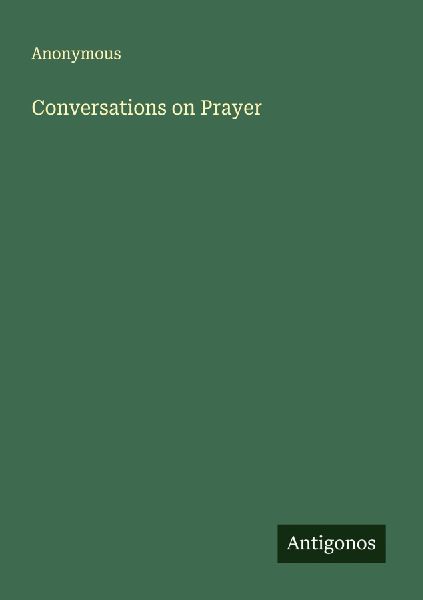Conversations on Prayer
