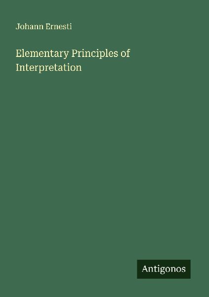 Elementary Principles of Interpretation