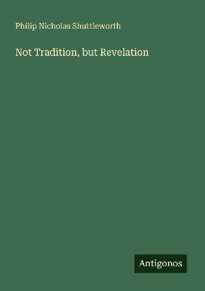 Not Tradition, but Revelation