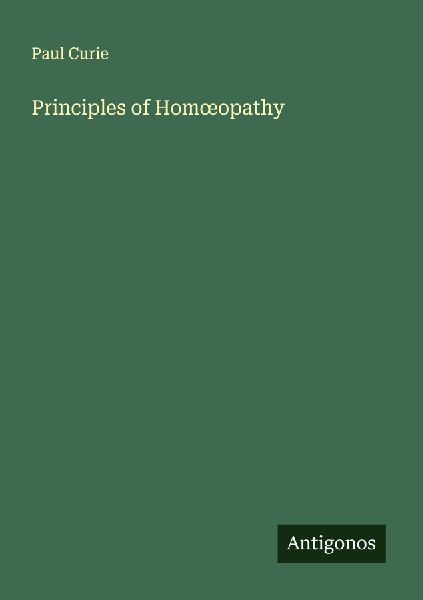 Principles of Hom¿opathy