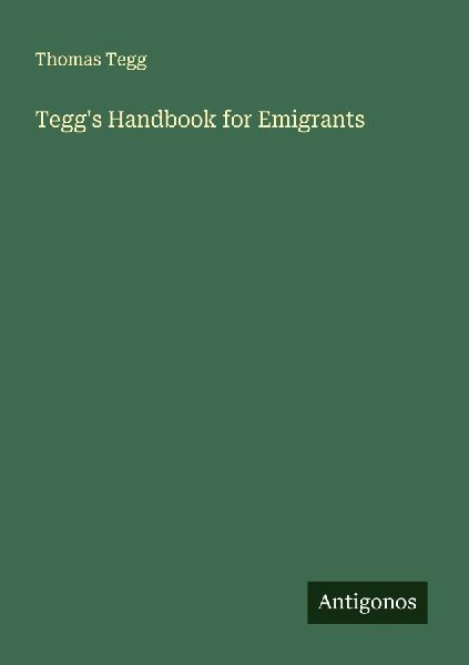 Teggs Handbook for Emigrants