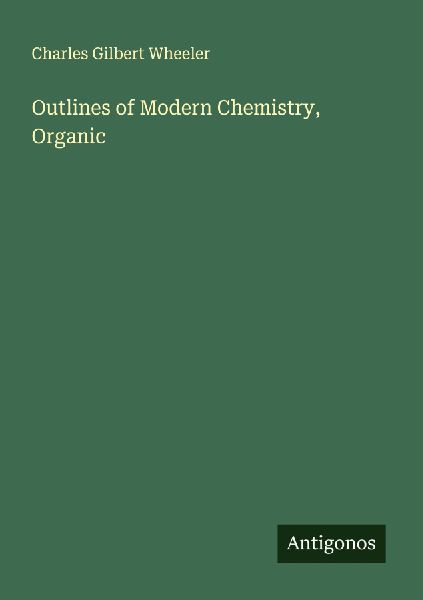 Outlines of Modern Chemistry, Organic