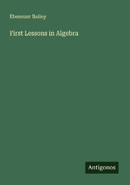 First Lessons in Algebra
