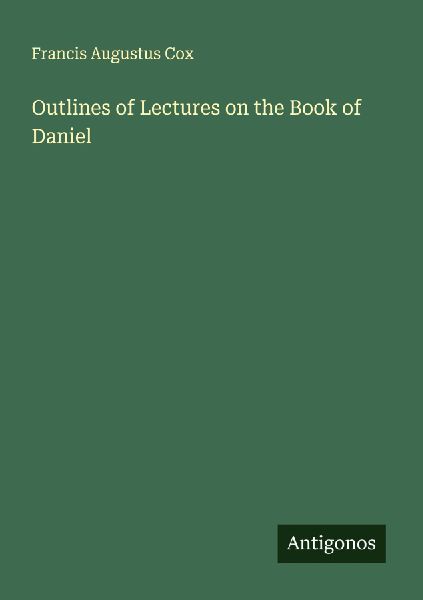 Outlines of Lectures on the Book of Daniel