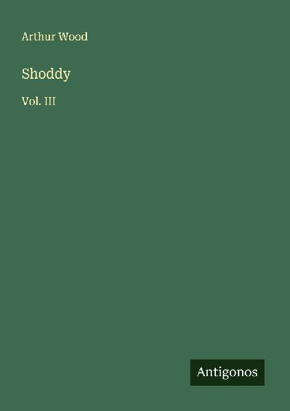 Shoddy: Vol. III