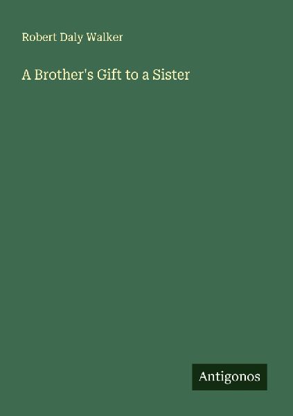 A Brothers Gift to a Sister