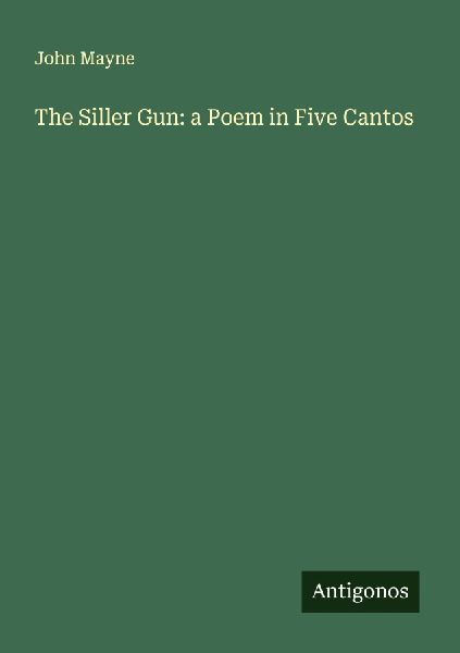 The Siller Gun: a Poem in Five Cantos