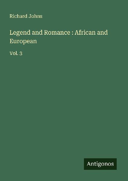Legend and Romance : African and European: Vol. 3