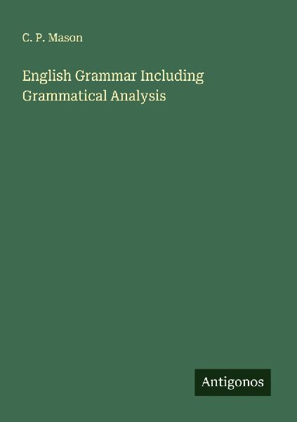 English Grammar Including Grammatical Analysis