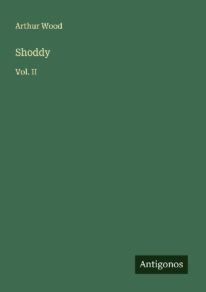 Shoddy: Vol. II