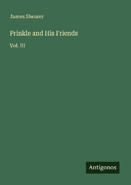 Prinkle and His Friends: Vol. III