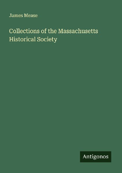 Collections of the Massachusetts Historical Society