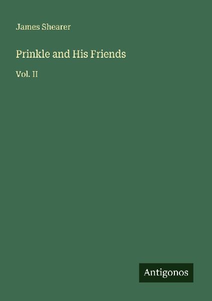 Prinkle and His Friends: Vol. II