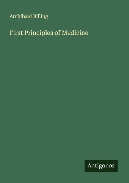 First Principles of Medicine