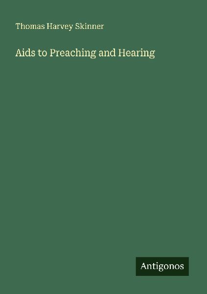 Aids to Preaching and Hearing