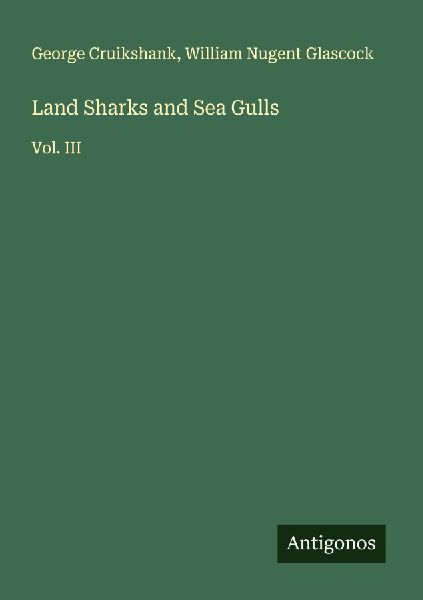 Land Sharks and Sea Gulls: Vol. III