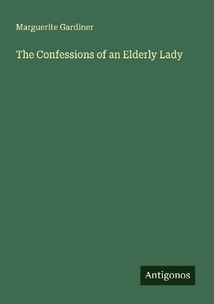 The Confessions of an Elderly Lady
