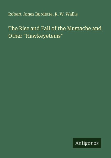 The Rise and Fall of the Mustache and Other Hawkeyetems